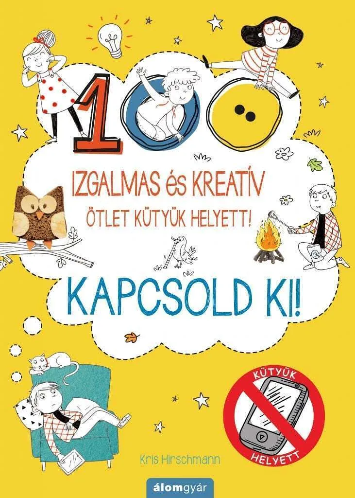 kapcsold_ki_100_izgalmas_e__s_kreati__v_o__tlet_ku__lyu__k_helyett_cover.jpg