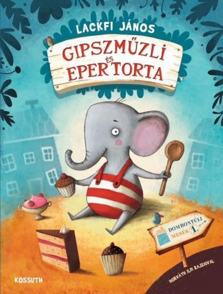 gipszmuzli_es_epertorta_-_dombontuli_mesek_1-_-_ajandek_pluss_elefanttal_cover.jpg