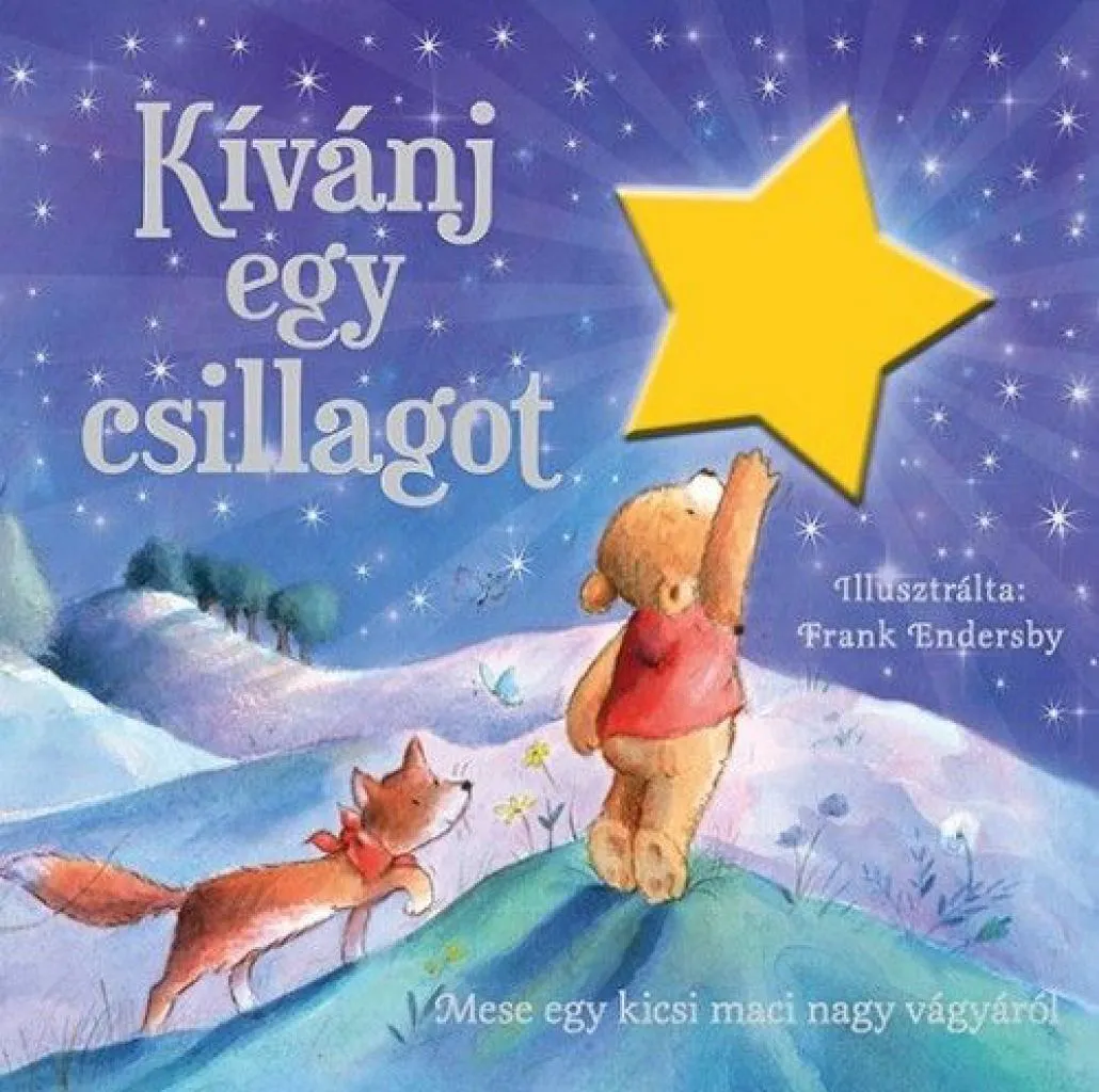 kivanj_egy_csillagot_-_mese_egy_kicsi_maci_nagy_vagyarol_cover.jpg
