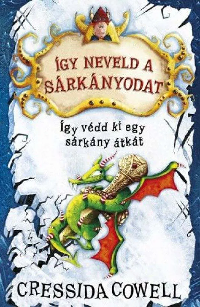 igy_neveld_a_sarkanyodat_4-_-_igy_vedd_ki_egy_sarkany_atkat_cover.jpg